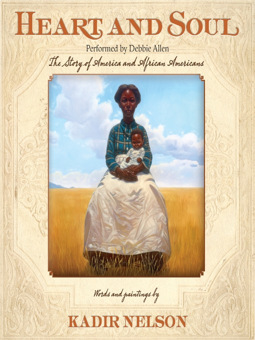Title details for Heart and Soul by Kadir Nelson - Available